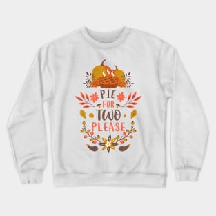 Pie For Two Thanksgiving Pregnancy Announcement Crewneck Sweatshirt